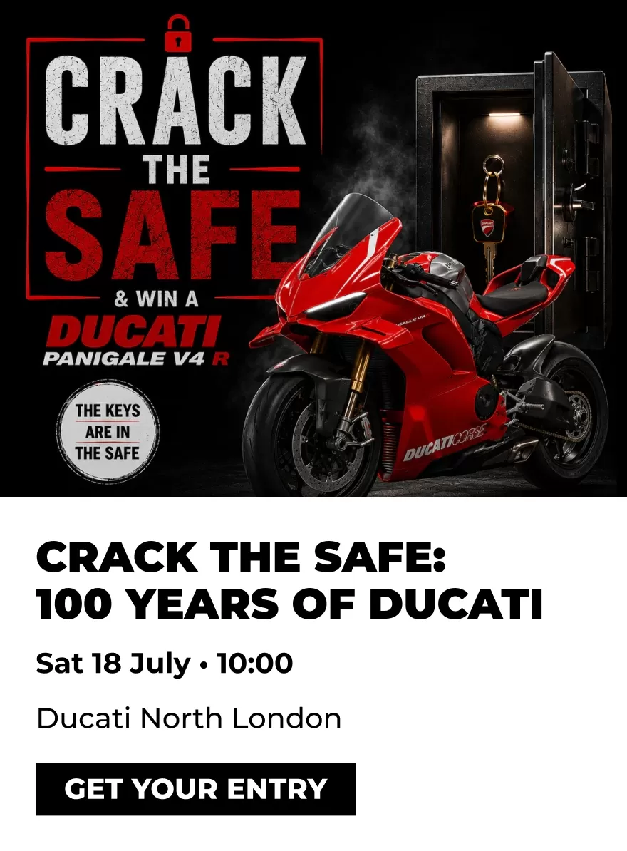 18 July - Crack the Safe and Win a Ducati Panigale V4 R 100 Years of Ducati at Ducati North London